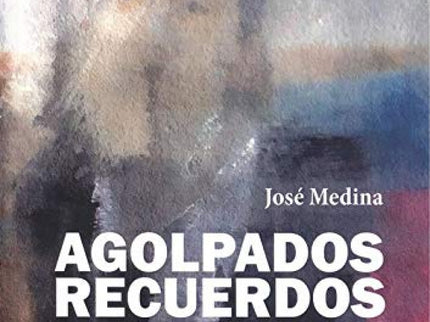 Portada del libro Agolpados Recuerdos