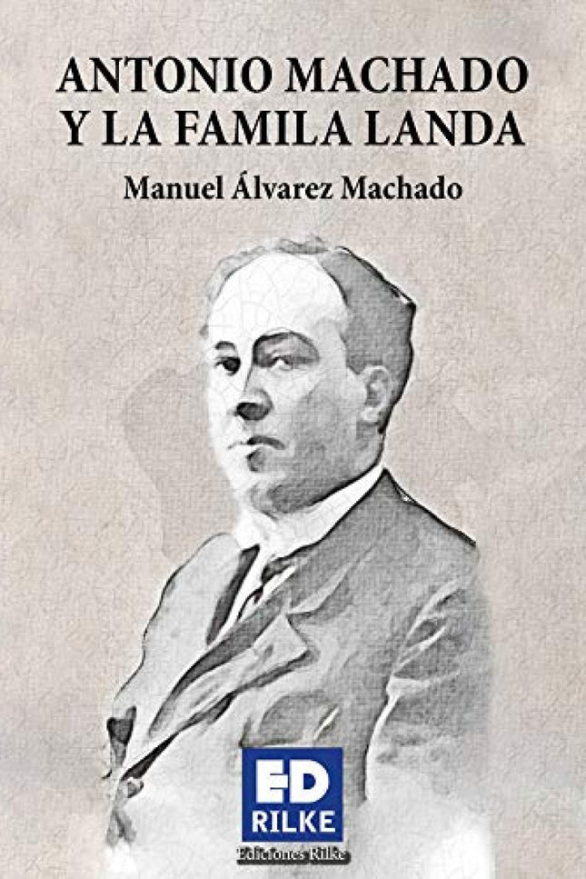 Portada del libro Antonio Machado Y La Familia Landa