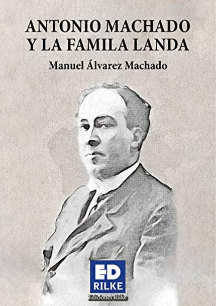 Portada del libro Antonio Machado Y La Familia Landa