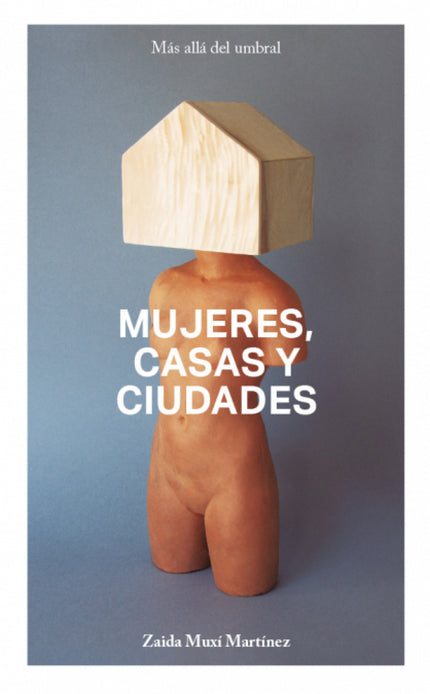Libro Mujeres, Casas Y Ciudades. M S All Del Umbral: Mujeres, Casas y Ciudades propone una reescritura de la historia de la arquitectura y el urbanismo a partir de las aportaciones realizadas por mujeres que han sido silenciadas en las historias generales. El libro se enfoca en el entorno habitado, desde el diseño a la política, de la arquitectura al urbanismo;todo ello sintetizado en la casa y la ciudad, como representación de lo privado y lo público.