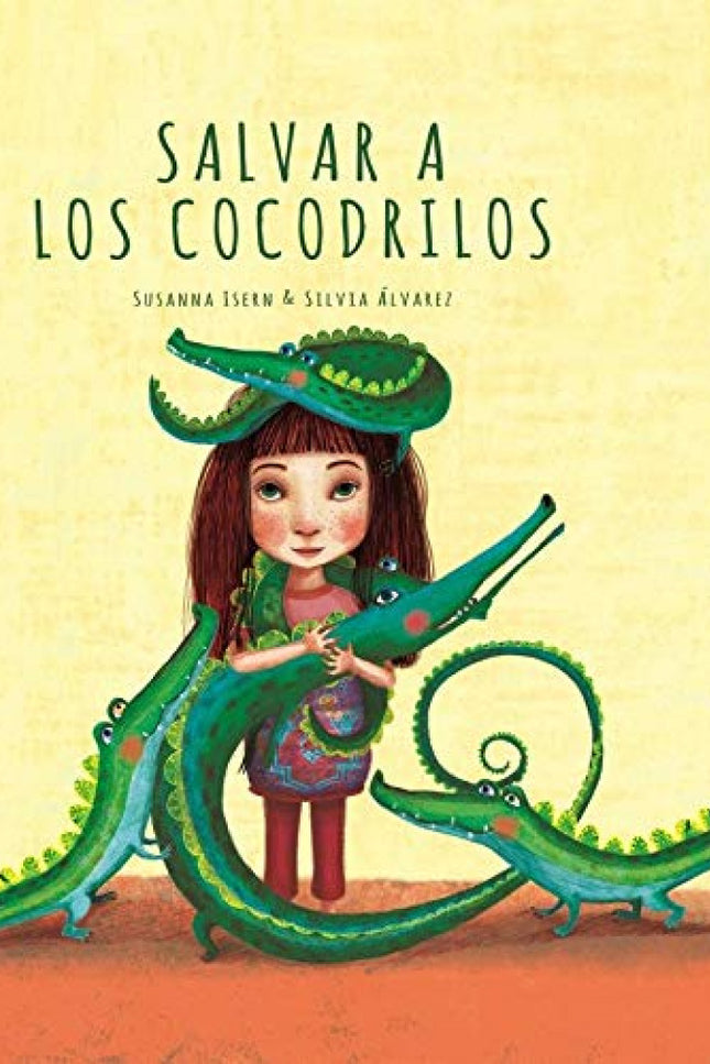 Libro Salvar A Los Cocodrilos: Una niña lee un cartel que la asombra en una tienda de bolsos: liquidamos cocodrilos. Se alarma enseguida frente a una declaración de violencia tan absoluta y siente en ella la necesidad de salvar a los pobres cocodrilos.