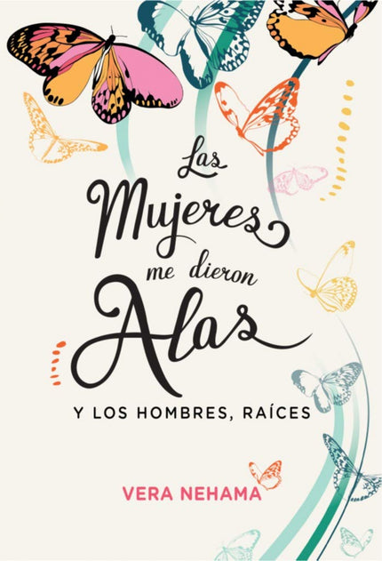 Las Mujeres Me Dieron Alas