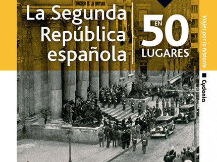 Libro La Segunda República Española En 50 Lugares: Tiempo de esperanza y tensiones, la Segunda República sigue siendo una de las etapas más controvertidas de la historia reciente de España. Durante cinco años, la clase política fue incapaz de ordenar un tablero en el que las piezas se movían a su antojo, sin orden ni concierto.