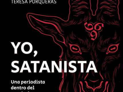 Libro Yo, Satanista: Una de las prácticas más interesantes del periodismo es el «inmersivo»: cuando el reportero se introduce en cierto ámbito compartiendo experiencias con las personas que forman parte de ese sector. Eso es lo que ha hecho Teresa Porqueras, la autora de este libro, que ha participado en misas negras, practicado ceremonias mágicas bajo la dirección de magos del sendero oscuro y, en definitiva, compartido las aventuras, desvelos, enfrentamientos y secretos de los satanistas españoles.