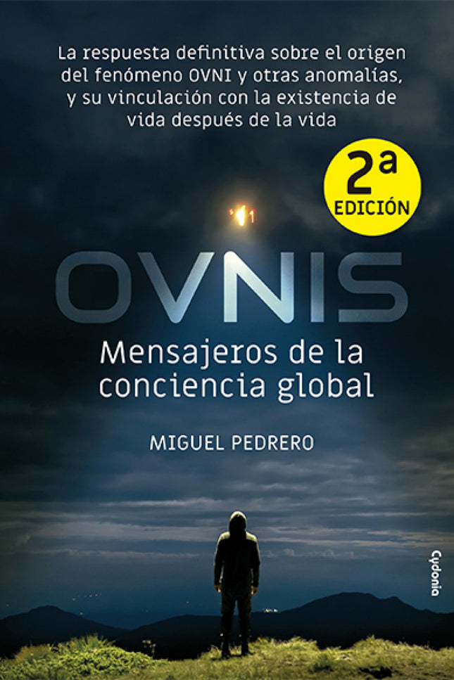 Ovnis: Mensajeros De La Conciencia Global