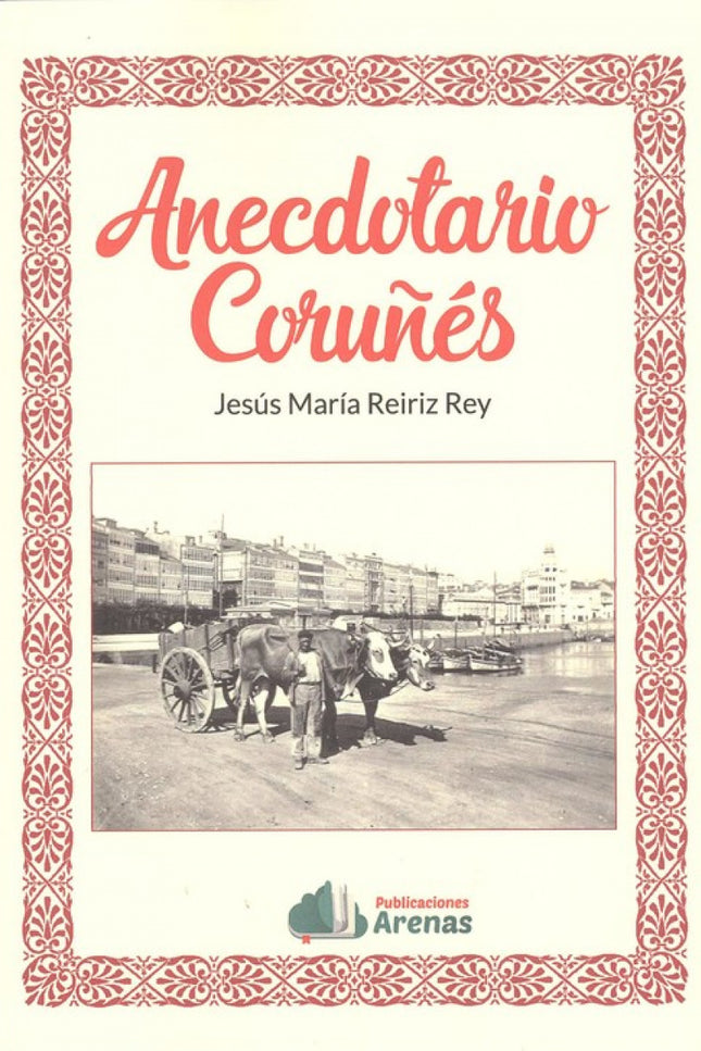 Libro Anecdotario Coruñes: .
