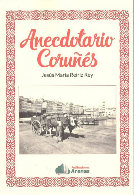 Libro Anecdotario Coruñes: .