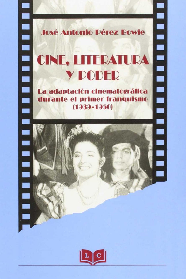 Libro Cine Literatura Y Poder: .