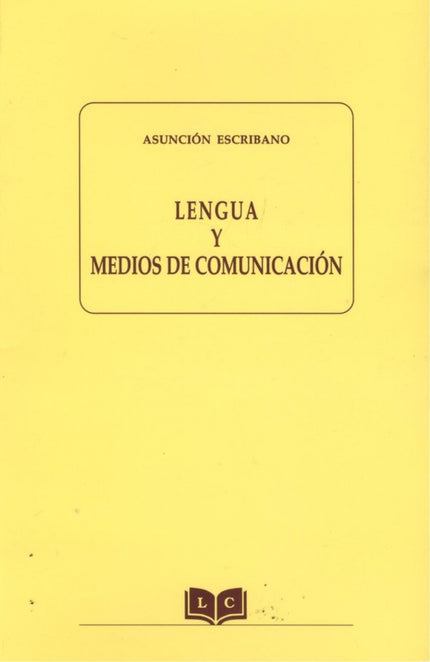Libro Lengua Y Medios De Comunicación: .