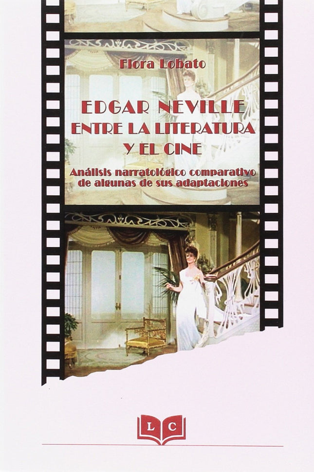 Libro Edgar Neville Entre La Literatura Y El Cine: .