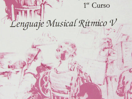 Libro Lenguaje Musical Rítmico: .