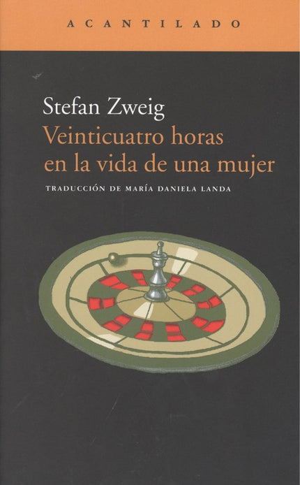 Libro Veinticuatro Horas En La Vida De Una Mujer: «?¿Usted no encuentra, pues, odioso, despreciable, que una mujer aband