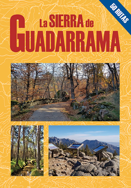La Sierra De Guadarrama. 50 Rutas
