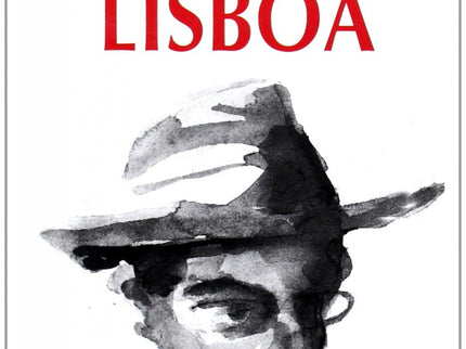Libro Lisboa: Hay ciudades que quedan impresas de manera indeleble en la mente, detalles minimos de perdidas y sinuosas 
