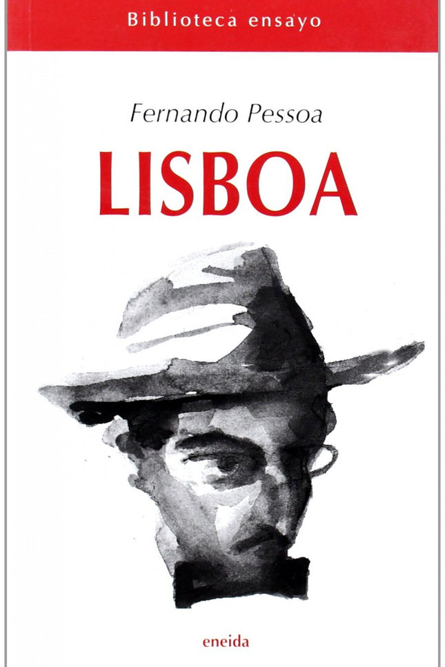 Libro Lisboa: Hay ciudades que quedan impresas de manera indeleble en la mente, detalles minimos de perdidas y sinuosas 