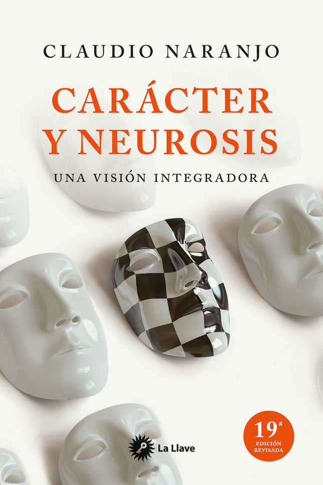 Carácter y neurosis - Claudio Naranjo - Tapa blanda
