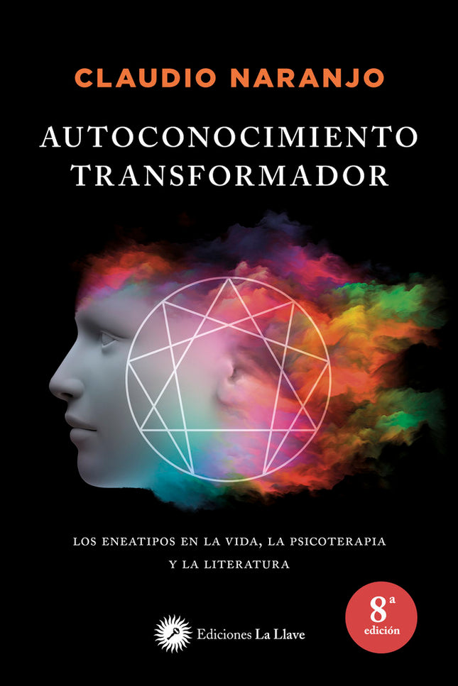 Autoconocimiento transformador - Claudio Naranjo - Tapa blanda