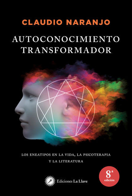 Autoconocimiento transformador - Claudio Naranjo - Tapa blanda