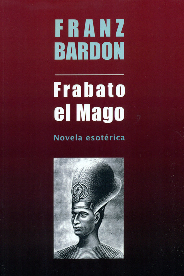 FRABATO EL MAGO - Franz Bardon - Tapa blanda