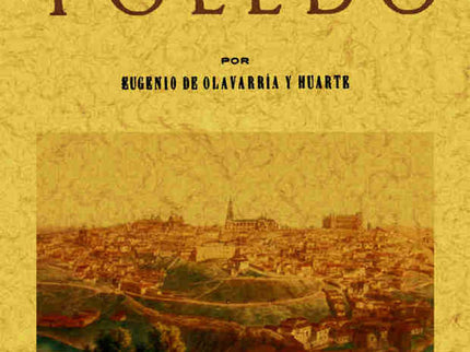 Tradiciones de Toledo - Eugenio Olavarria Huarte - Tapa blanda