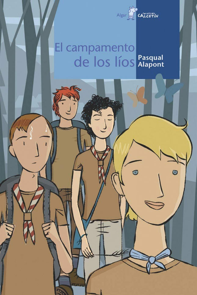 Libro El Campamento De Los Líos: Lidia sospecha que Raquel está un poco majareta. En cambio, Silvestre no tiene ninguna 