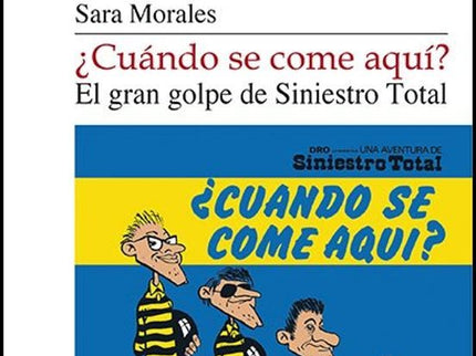 CUANDO SE COME AQUI EL GRAN GOLPE DE SINIESTRO TOTAL - Sara Morales - Tapa blanda