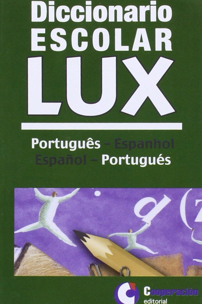 Libro Diccionario Escolar Lux Portugues-español.vv: .
