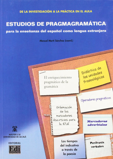 Libro Estudios De Pragmagramática Para La Enseñanza Del Español Como Lengua Extranjera: Estudios de pragmagramática Estu