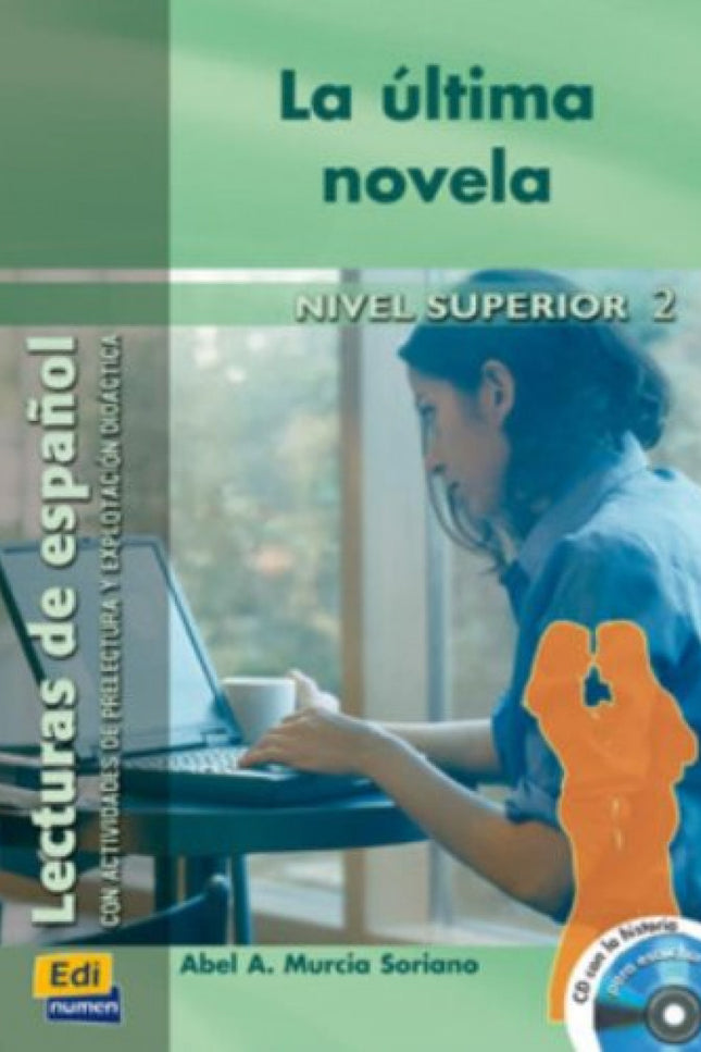 La última Novela, Nivel Superior
