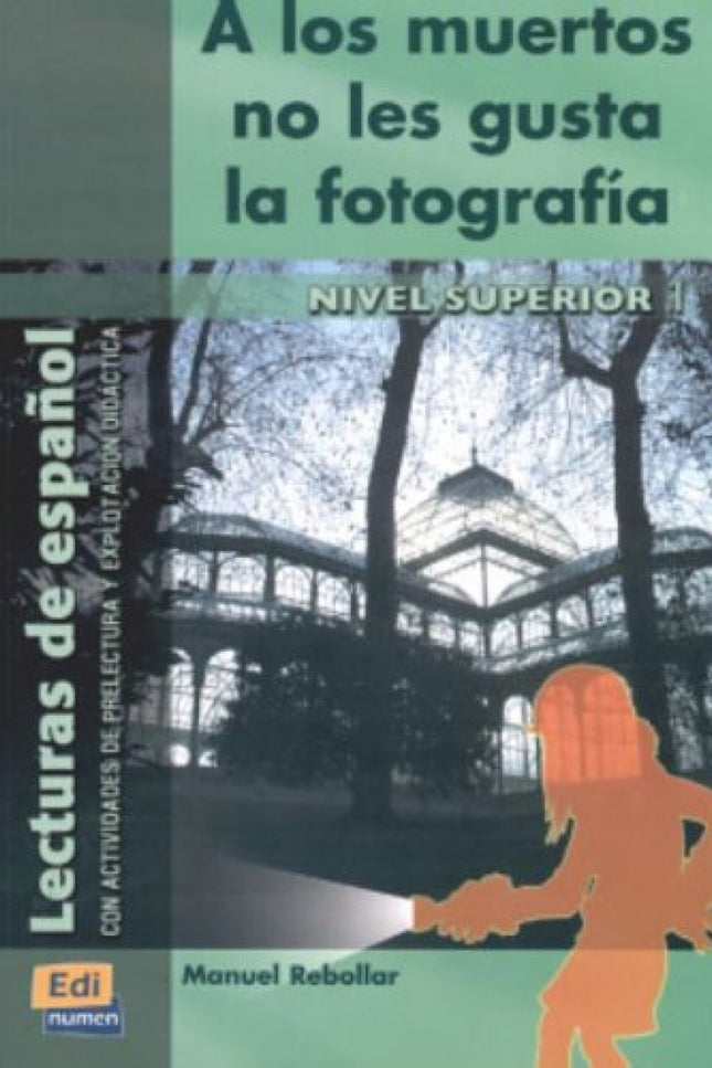 Libro A Los Muertos No Les Gusta La Fotografia: .