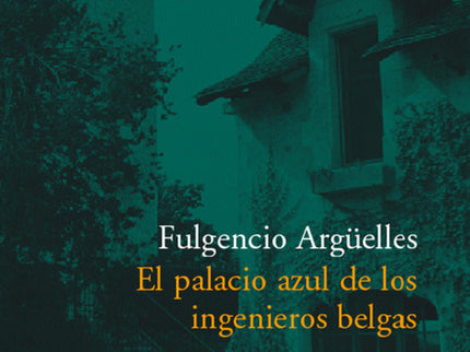 Libro El Palacio Azul De Los Ingenieros Belgas: Un día de septiembre de 1927, Nalo entró a trabajar en el palacio azul d