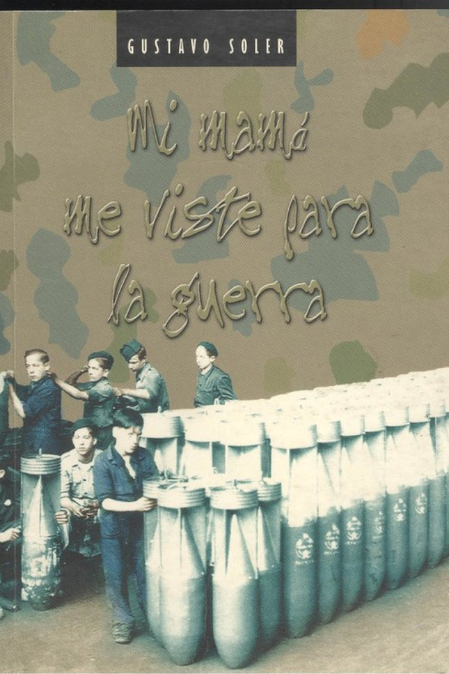 Mi Mama Me Viste Para La Guerra