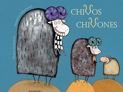 Libro Chivos Chivones: Olalla González adapta para los primeros lectores este cuento popular europeo, con una versión es