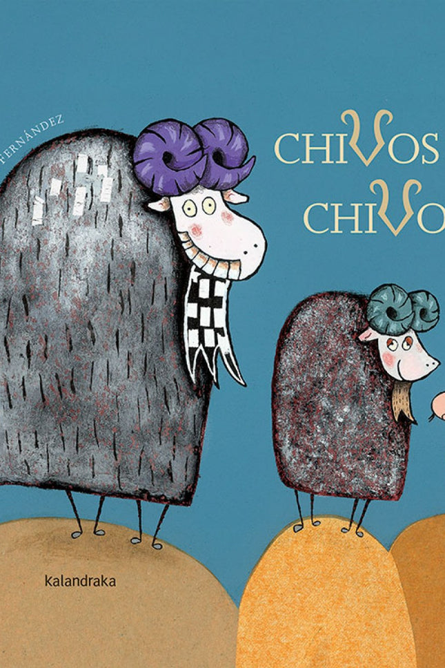 Libro Chivos Chivones: Olalla González adapta para los primeros lectores este cuento popular europeo, con una versión es