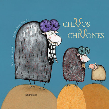 Libro Chivos Chivones: Olalla González adapta para los primeros lectores este cuento popular europeo, con una versión es