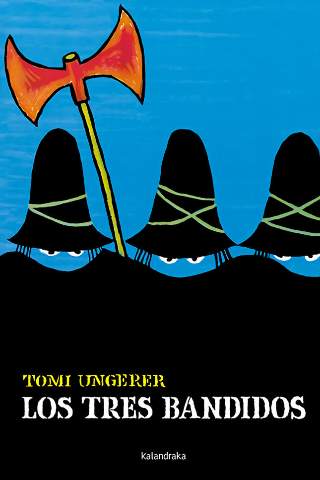 Libro Los Tres Bandidos: Tres feroces bandidos, con grandes capas, anchos sombreros y bien armados, tienen aterrorizada 