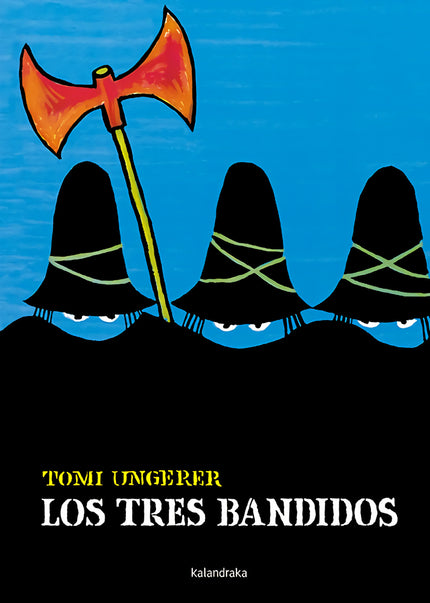 Libro Los Tres Bandidos: Tres feroces bandidos, con grandes capas, anchos sombreros y bien armados, tienen aterrorizada 