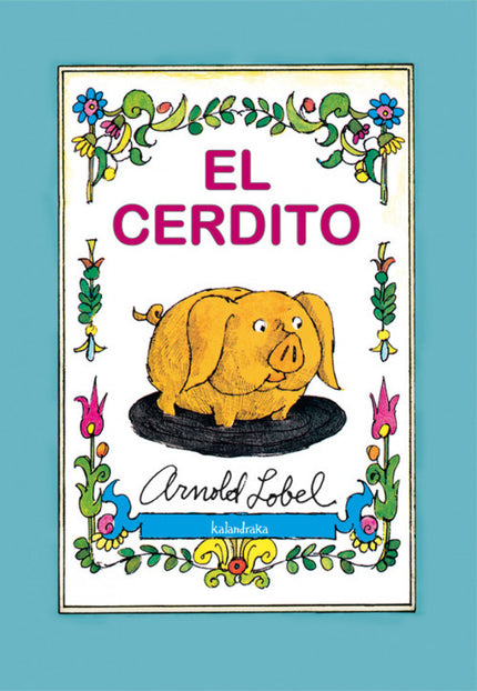 Libro El Cerdito: La historia del cerdito que acaba cimentado en la acera de una gran ciudad surge de la imaginación de 