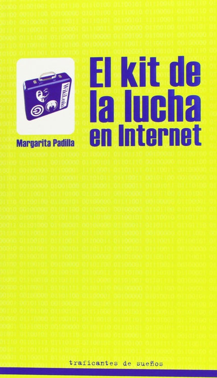 El kit de la lucha en internet - Margarita Padilla - OTRO FORMATO LIBRO