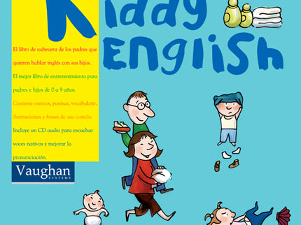Libro Kiddy English (+cd): Descubre el libro de cabecera de los padres que quieren hablar en inglés con sus hijos. Nuest
