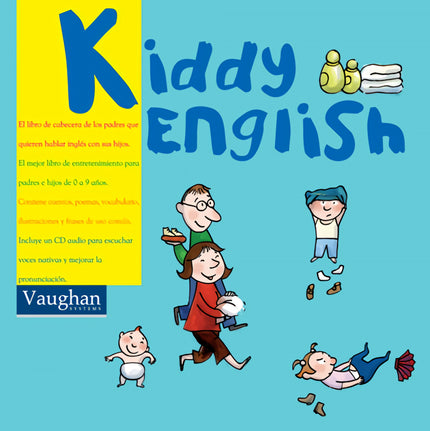 Libro Kiddy English (+cd): Descubre el libro de cabecera de los padres que quieren hablar en inglés con sus hijos. Nuest