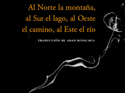 Al Norte La Montaña Al Sur El Lago, Al Oeste El Camino, Al Este E Rio