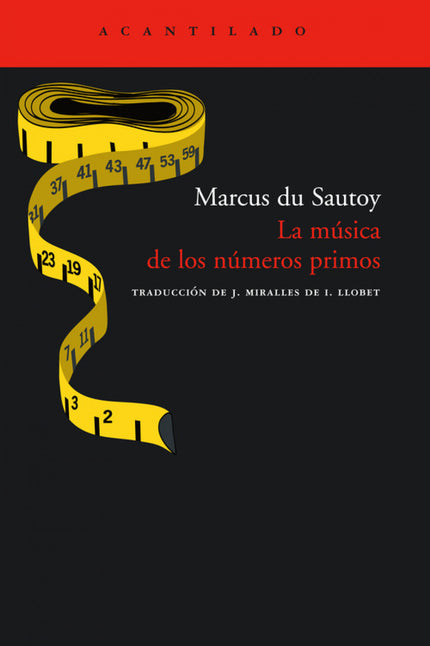 Libro La Música De Los Números Primos: A los niños les enseñan en la escuela que los números primos sólo pueden dividirs
