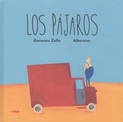 Libro Los Pájaros: Un detalle diminuto que puede cambiar un día y hacerlo diferente a los demás. Este es el tema que rec