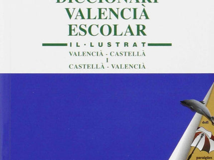 Diccionari Valencia Escolar. Il·lustrat