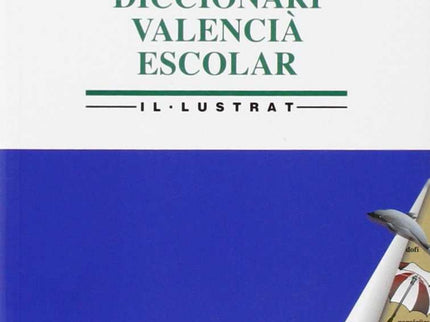 Diccionari Valencia Escolar Il.lustrat
