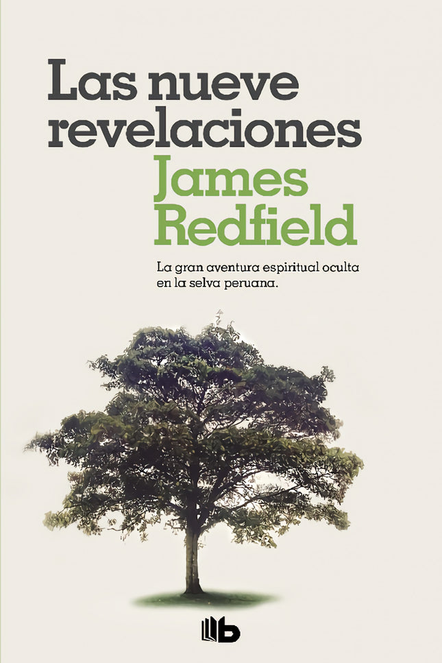 Libro Las Nueve Revelaciones: La gran aventura espiritual que conquistó a millones de lectores en todo el mundo. Revelac