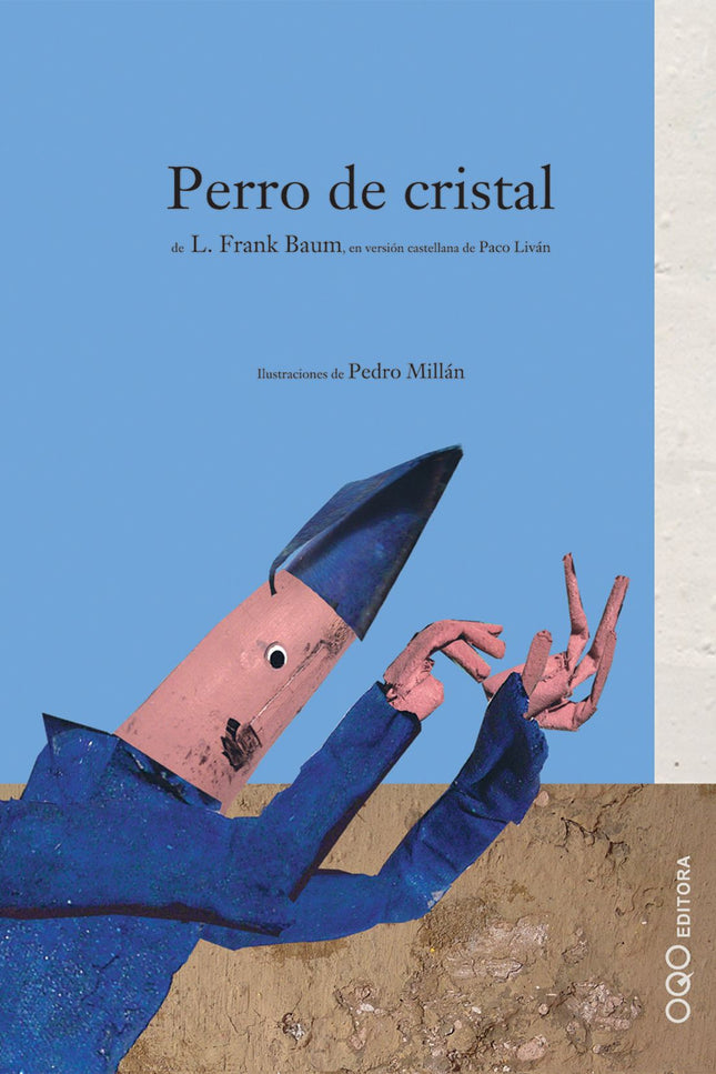 Libro Perro De Cristal: Un mago que busca aislamiento y tranquilidad le encarga a un soplador de vidrio un perro de cris