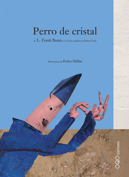 Libro Perro De Cristal: Un mago que busca aislamiento y tranquilidad le encarga a un soplador de vidrio un perro de cris