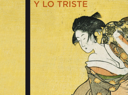 Libro Lo Bello Y Lo Triste: Impulsado por la nostalgia, Oki Toshio, un escritor casado, decide viajar a Kioto para oír l